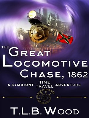 cover image of The Great Locomotive Chase, 1862